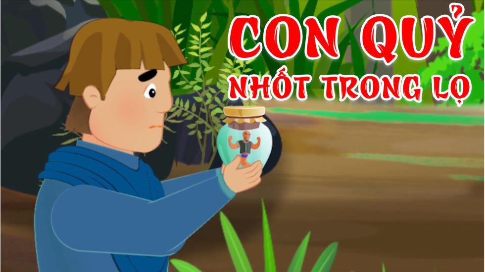 Con Quỷ Nhốt Trong Lọ | Truyện Cổ Tích | Truyện Cổ Tích Việt Nam Hay 2020