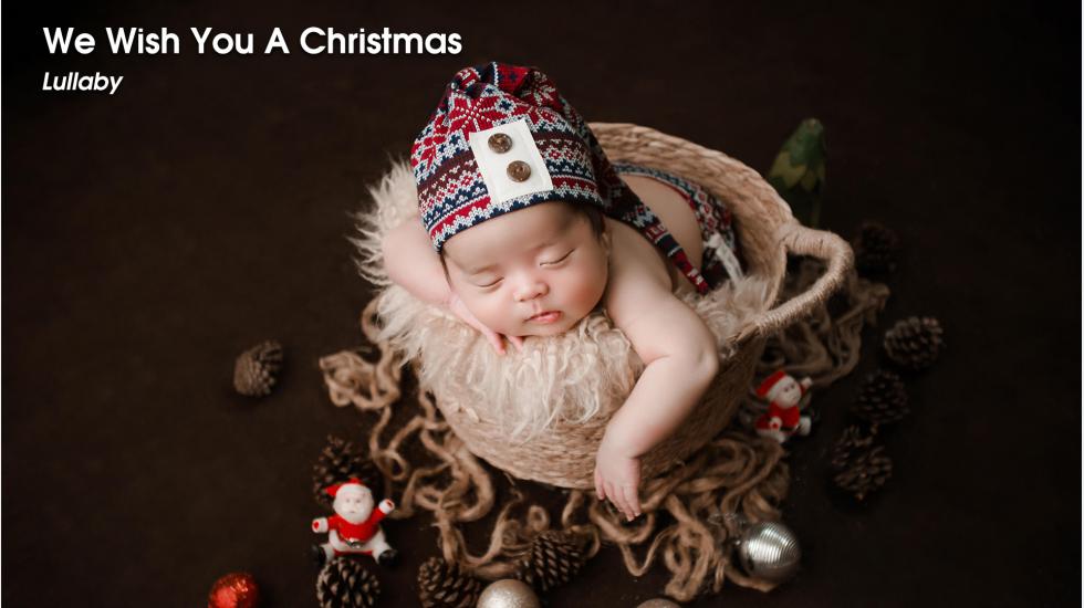 We Wish You A Christmas- Lullaby-Video