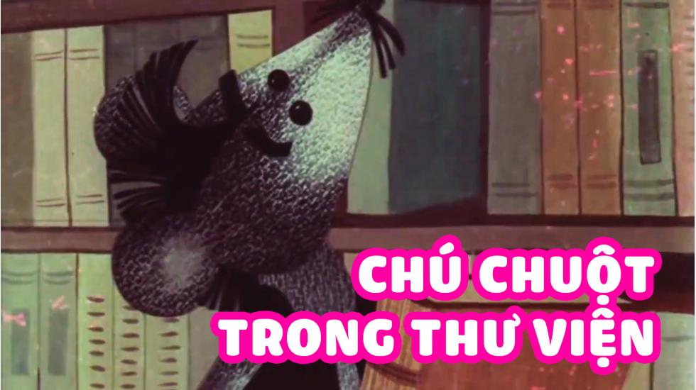 Chú Chuột Trong Thư Viện | Phim Hoạt Hình Việt Nam 2020