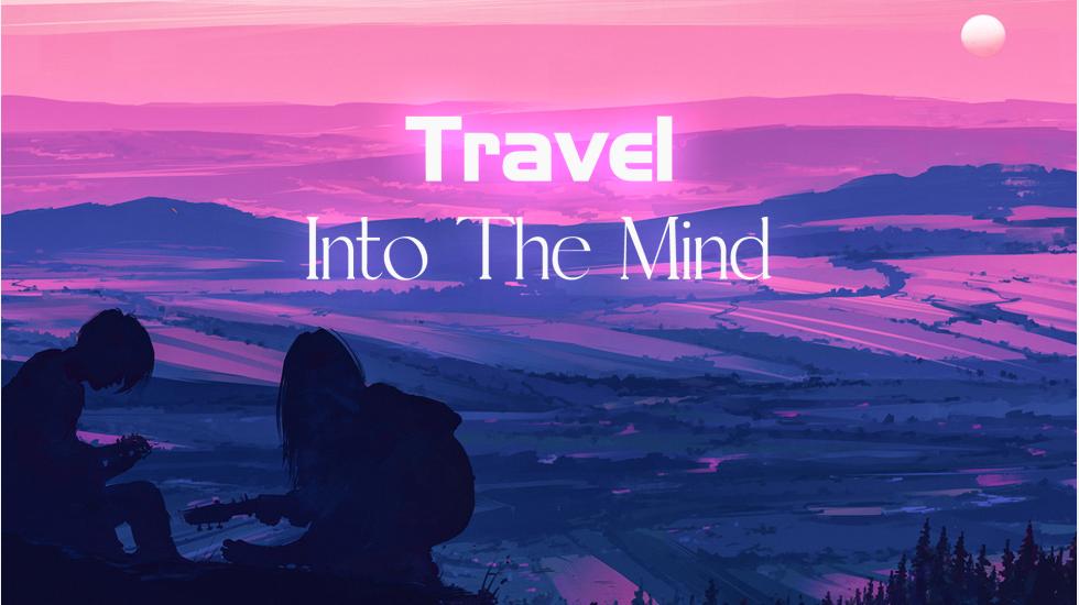 Travel Into The Mind