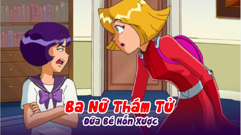 Ba Nữ Thám Tử (Phần 2): Tập 12_Đứa Bé Hỗn Xược