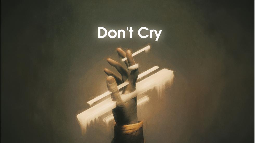 Don’T Cry