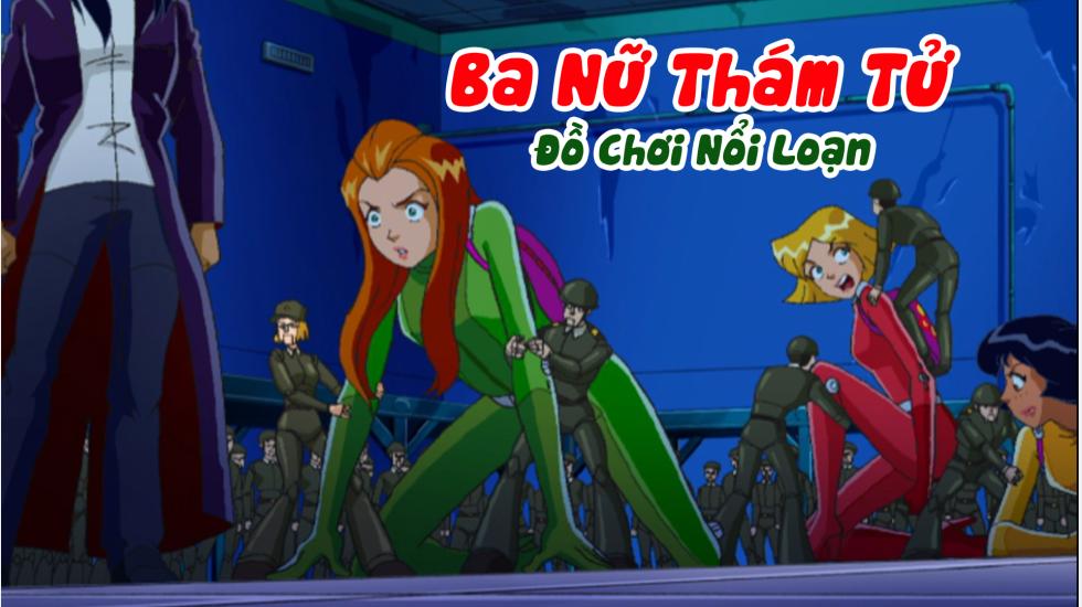 Ba Nữ Thám Tử (Phần 2): Tập 26_Đồ Chơi Nổi Loạn