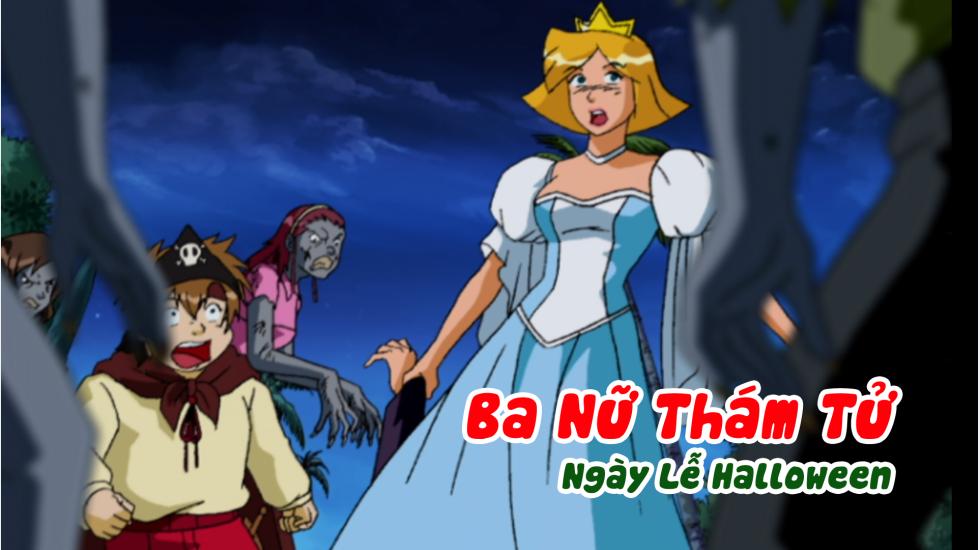 Ba Nữ Thám Tử (Phần 3): Tập 21_Ngày Lễ Halloween