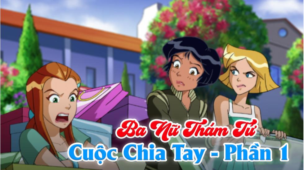 Ba Nữ Thám Tử (Phần 5): Tập 25_Cuộc Chia Tay (Phần 1)