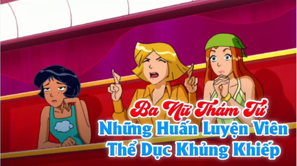 Ba Nữ Thám Tử (Phần 5): Tập 8_Những Huấn Luyện Viên Thể Dục Khủng Khiếp