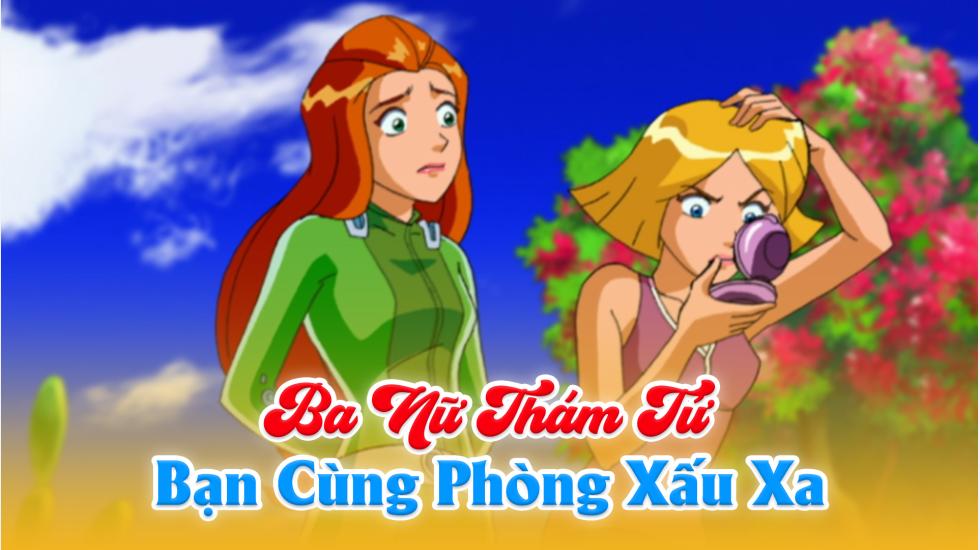 Ba Nữ Thám Tử (Phần 5): Tập 2_Bạn Cùng Phòng Xấu Xa