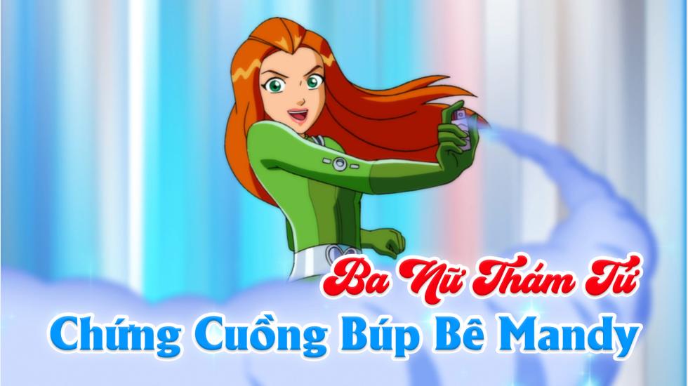 Ba Nữ Thám Tử (Phần 6): Tập 12_Chứng Cuồng Búp Bê Mandy