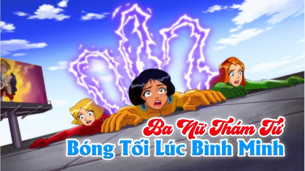 Ba Nữ Thám Tử (Phần 6): Tập 10_Bóng Tối Lúc Bình Minh