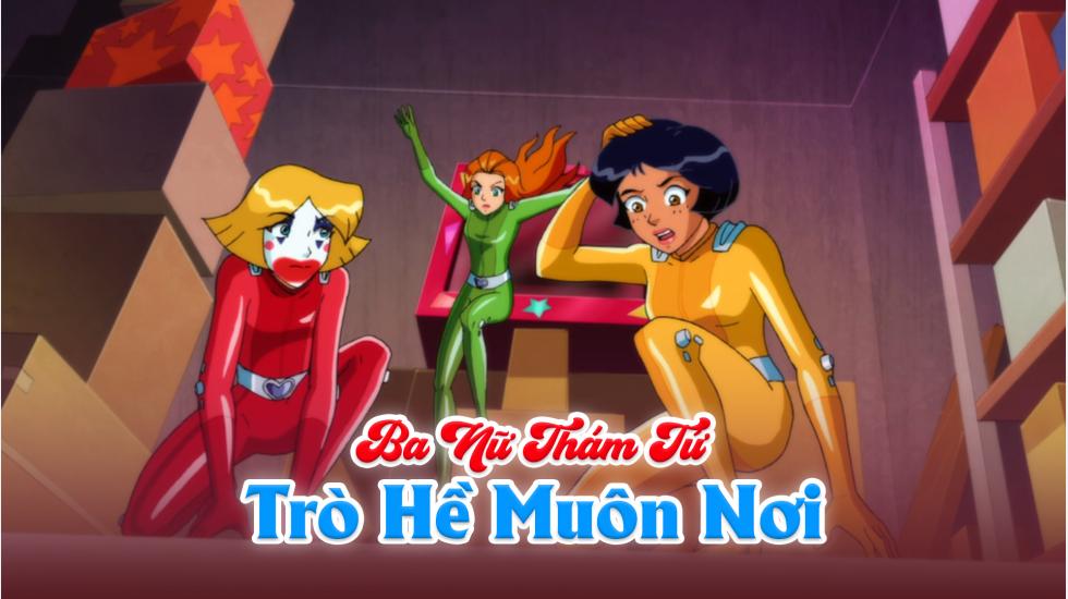 Ba Nữ Thám Tử (Phần 6): Tập 19_Trò Hề Muôn Nơi