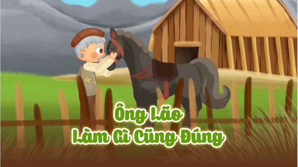 Ông Già Làm Gì Cũng Đúng (Truyện Cổ Tích Andercen)
