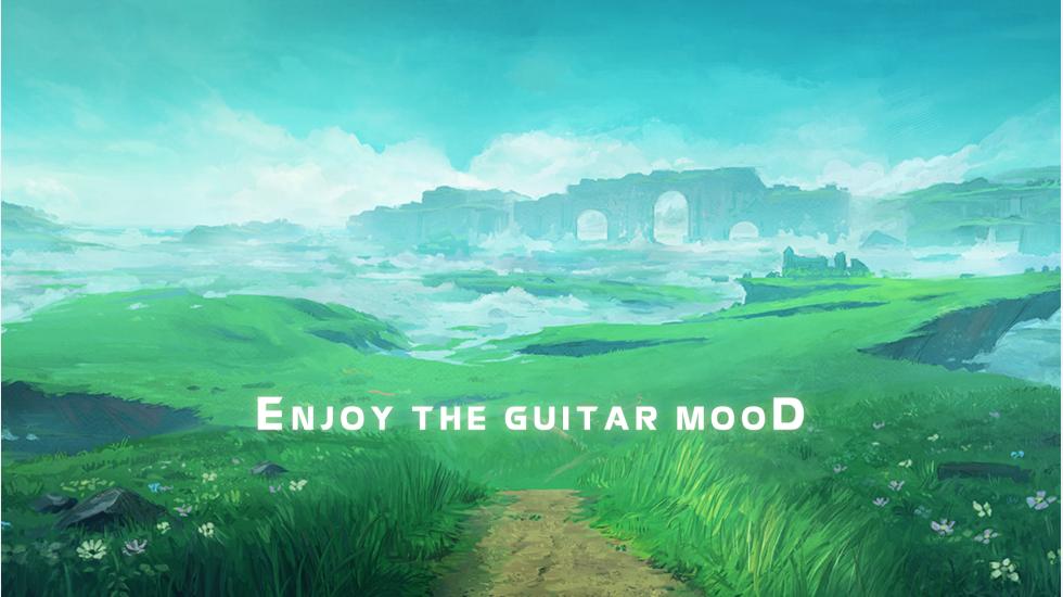 Enjoy The Guitar Mood