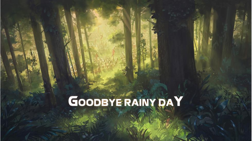 Goodbye Rainy Day