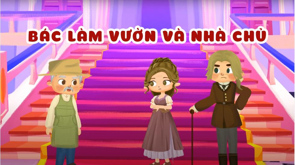 Bác Làm Vườn Và Nhà Chủ (Truyện Cổ Tích Andercen)