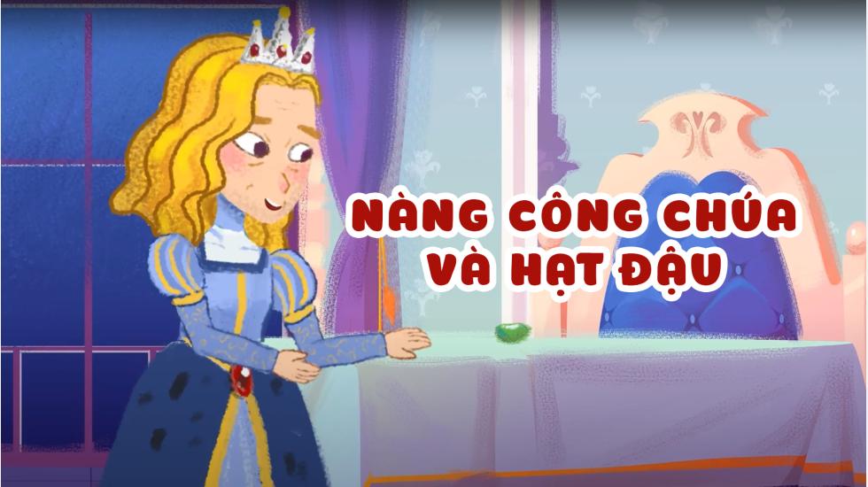 Nàng Công Chúa Và Hạt Đậu (Truyện Cổ Tích Andercen)