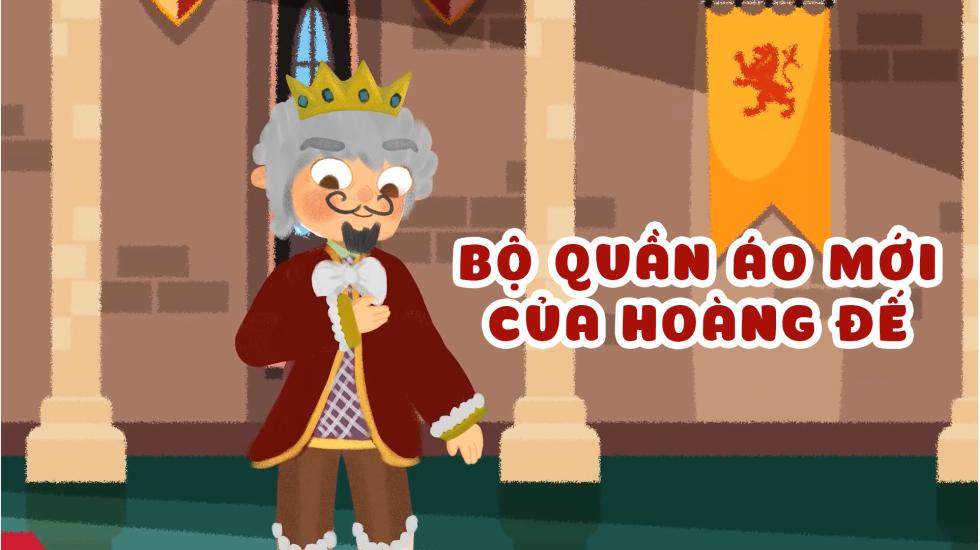 Bô Quần Áo Mới Của Hoàng Đế (Truyện Cổ Tích Andercen)