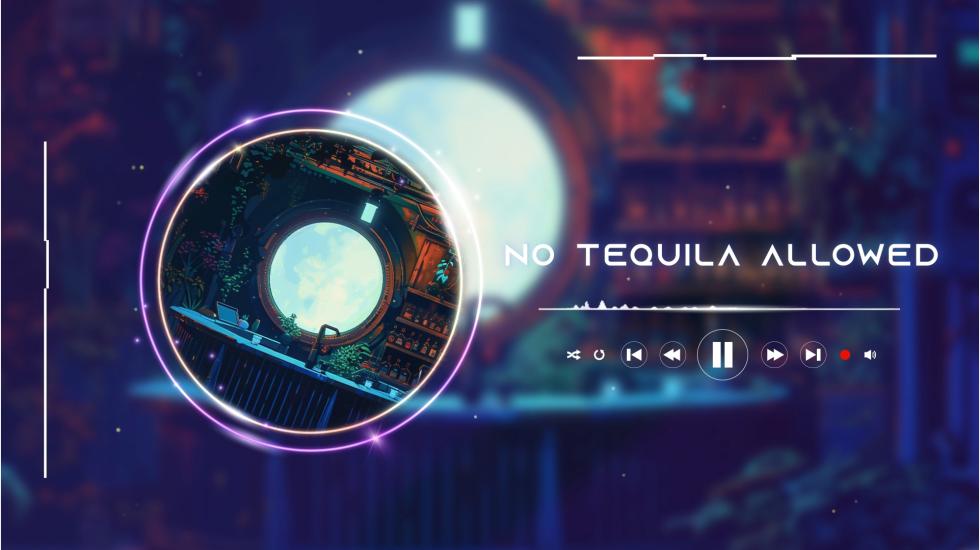 No Tequila Allowed