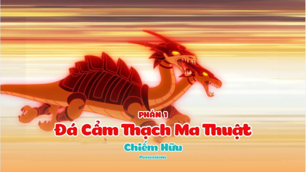 Đá Cẩm Thạch Ma Thuật (Phần 1): Tập 24_Chiếm Hữu