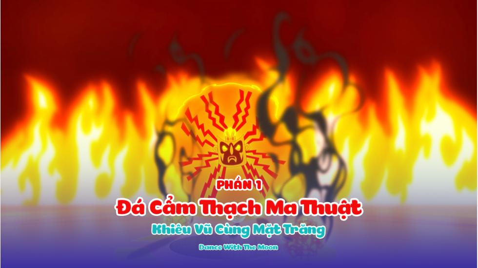 Đá Cẩm Thạch Ma Thuật (Phần 1): Tập 7_Khiêu Vũ Cùng Mặt Trăng