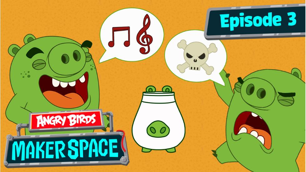 Angry Birds Maker Space_S1_Ep03_Not_so_Smart_Speaker