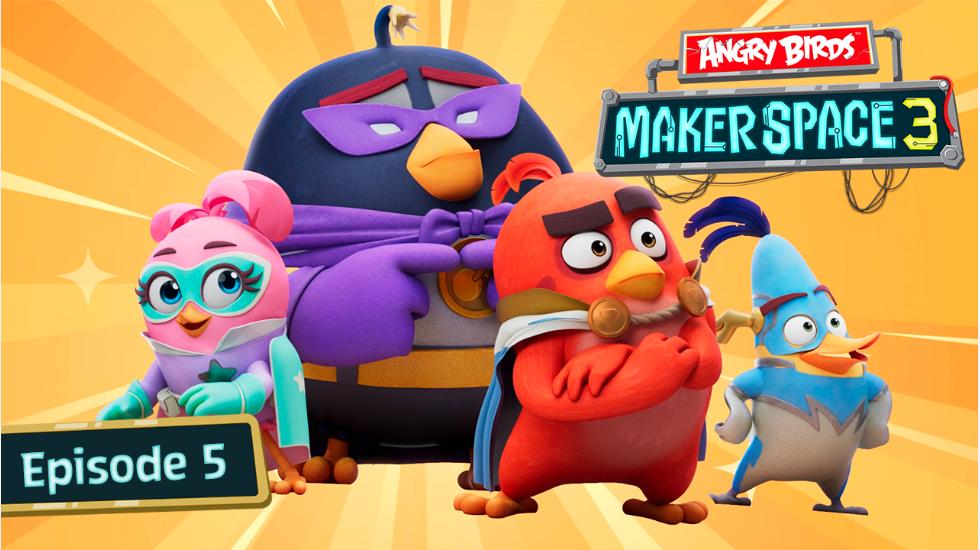 Angry Birds Maker Space_S3_EP05_Birds_to_the_Rescue