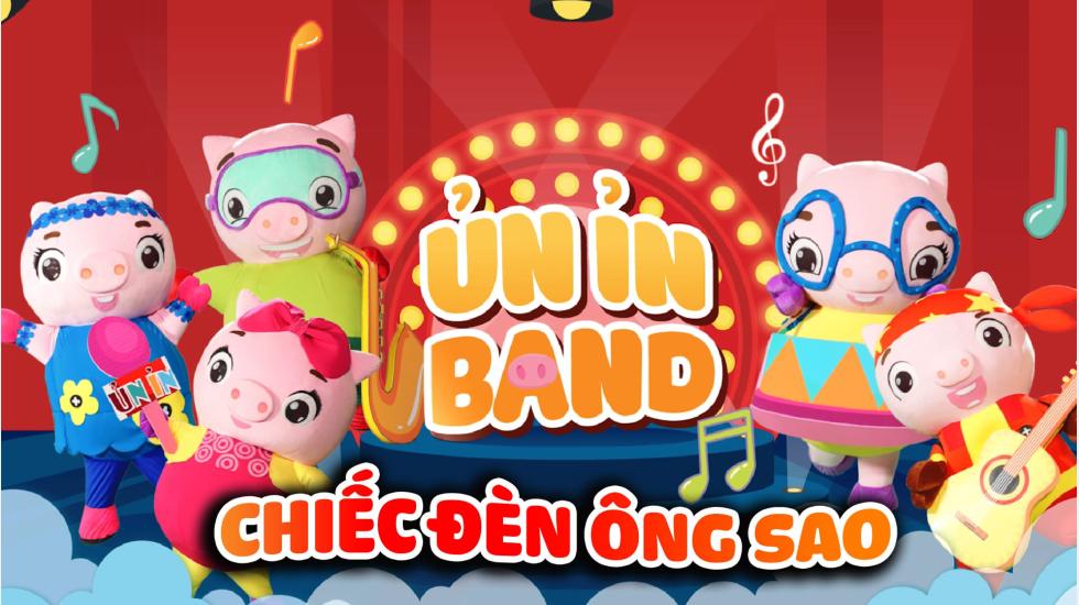 Chiếc Đèn Ông Sao - Ủn Ỉn Band | MV Nhạc Trung Thu Dành Cho Thiếu Nhi 2020