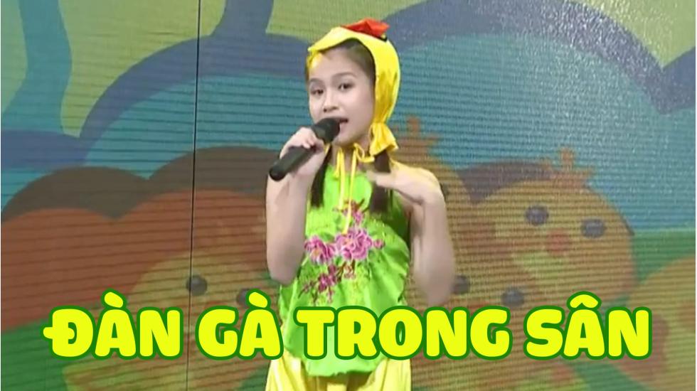 Đàn Gà Trong Sân - Bé Cao Lê Hà Trang | Nhạc Thiếu Nhi Hay Nhất