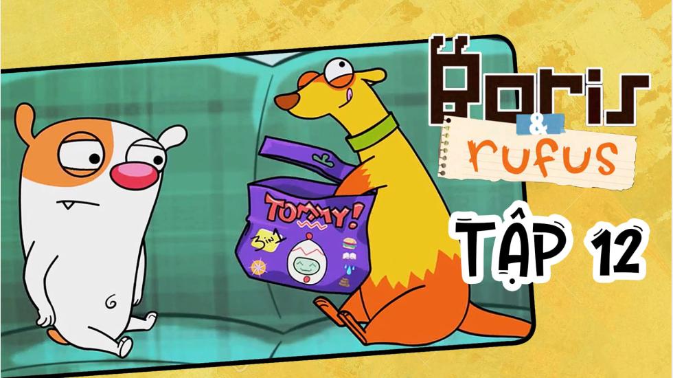 Boris And Rufus - Tập 12 | Phim Hoạt Hình Nước Ngoài Thuyết Minh Hay Nhất