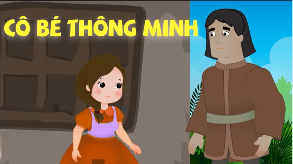 Cô Bé Thông Minh | Truyện Cổ Tích | Truyện Cổ Tích Việt Nam Hay 2020
