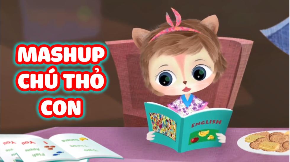 Mashup Chú Thỏ Con - Nhạc Thiếu Nhi Vui Nhộn Cho Bé Hay Nhất 2020