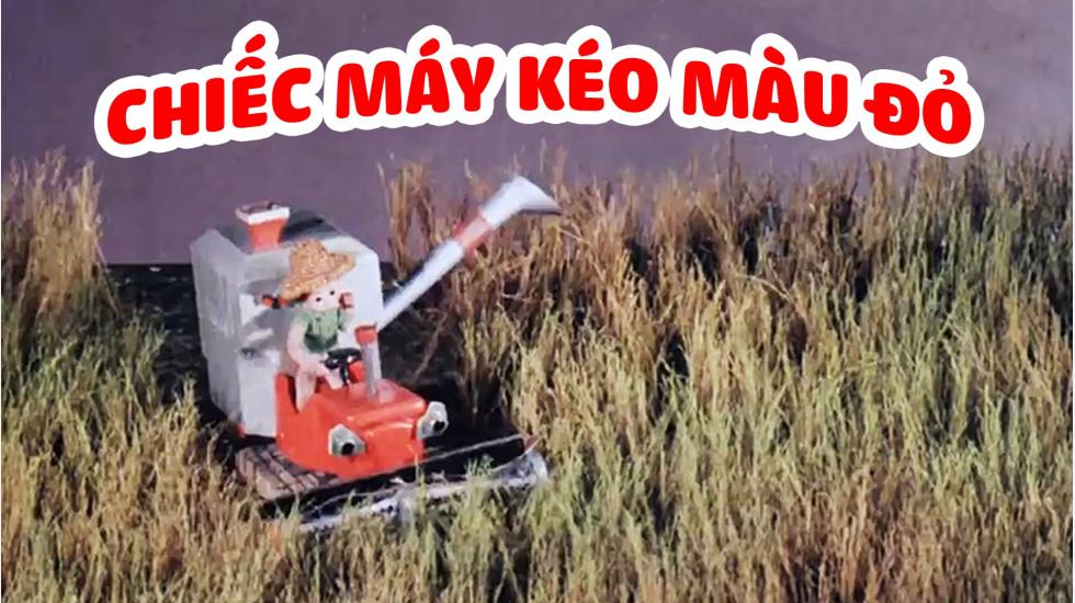 Chiếc máy kéo màu đỏ | Phim Hoạt Hình Việt Nam Hay Nhất 2020