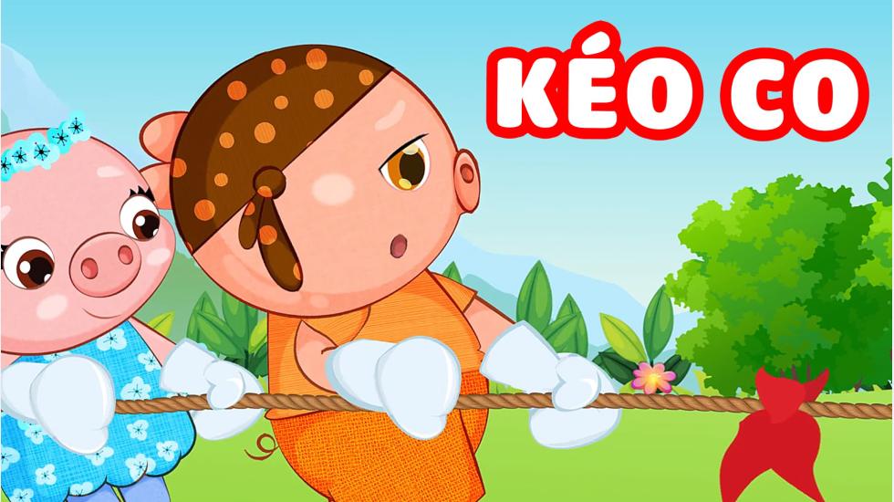 Kéo co | Ban Nhạc Ủn Ỉn - Ca Nhạc Thiếu Nhi Vui Nhộn Hay Nhất 2020
