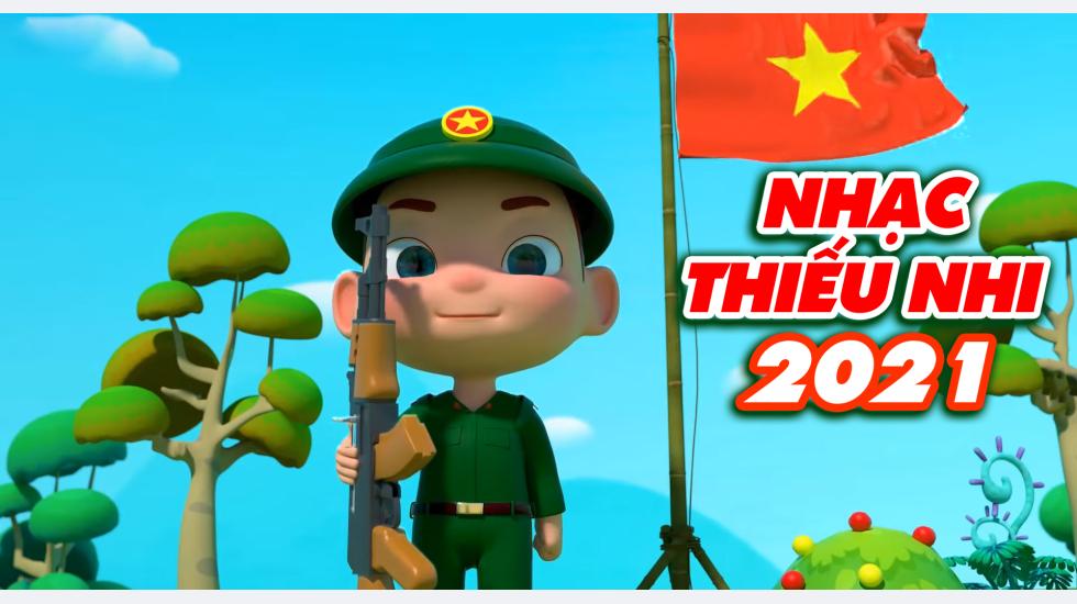 Nhạc Thiếu Nhi 2021 | CHÚ BỘ ĐỘI - CHÚ VOI CON | Nhạc Thiếu Nhi Ý Nghĩa Hay Nhất Cho Bé