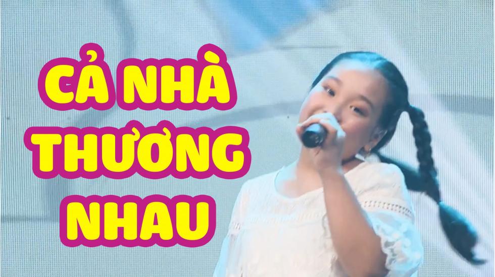 Cả nhà thương nhau - Thanh Ngân | CA NHẠC THIẾU NHI HAY NHẤT 2020