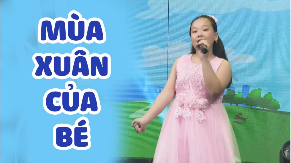 Mùa xuân của bé - Thanh Ngân | CA NHẠC THIẾU NHI HAY NHẤT 2020