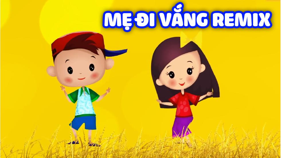 Mẹ Đi Vắng Remix | Nhạc Thiếu Nhi Remix Hay Nhất 2020