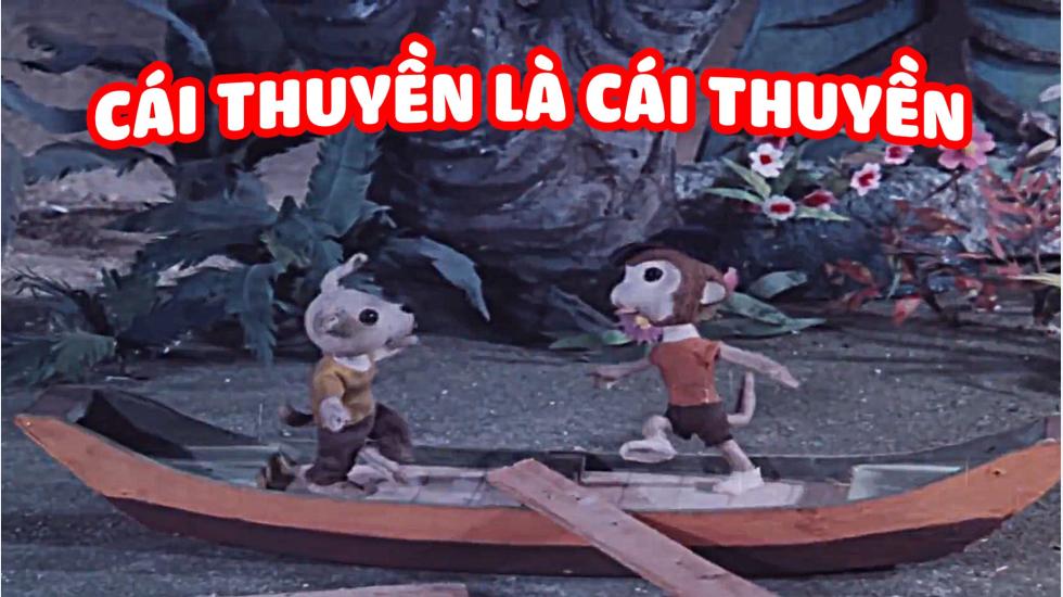 Cái Thuyền Là Cái Thuyền | Phim Hoạt Hình Việt Nam Hay Nhất 2020