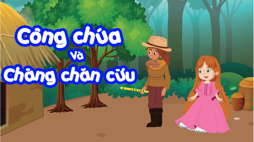 Công Chúa Và Chàng Chăn Cừu | Truyện Cổ Tích | Truyện Cổ Tích Việt Nam Hay 2020