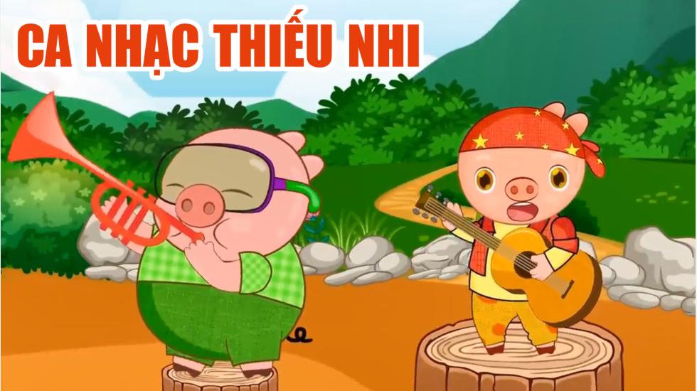 Ủn Ỉn Éc Éc - Nhạc Thiếu Nhi Sôi Động Hoạt Hình Vui Nhộn Cho Trẻ Con