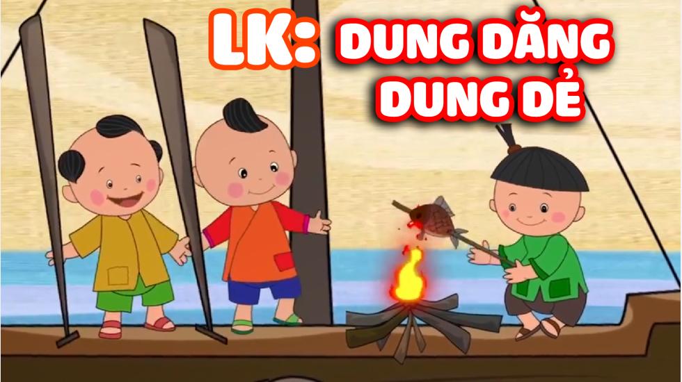 LK Lý Kéo Chài, Dung Dăng Dung Dẻ  - Nhạc Thiếu Nhi Remix Hay Nhất 2020