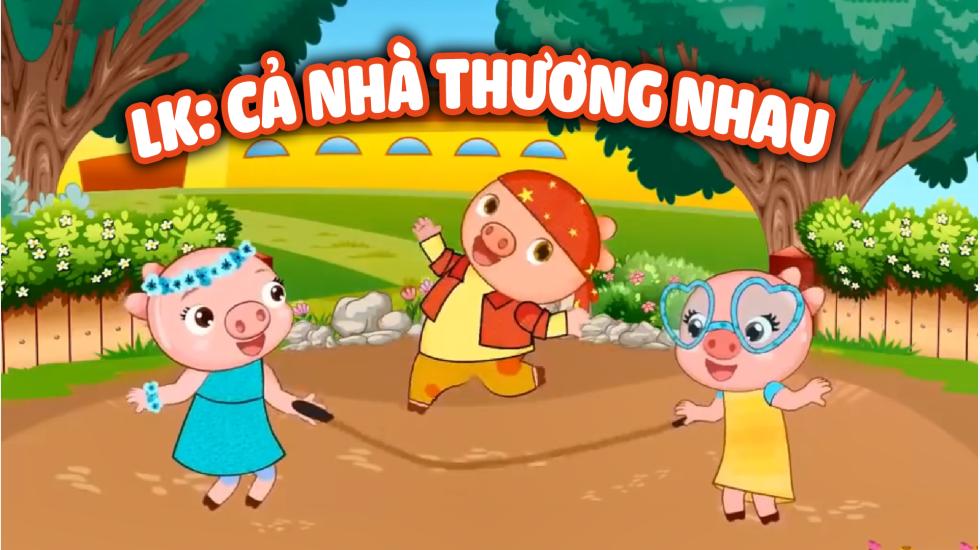 LK Mẹ Đi Vắng - Cháu Yêu Bà - Cả Nhà Thương Nhau | Nhạc Thiếu Nhi Hay Nhất 2020