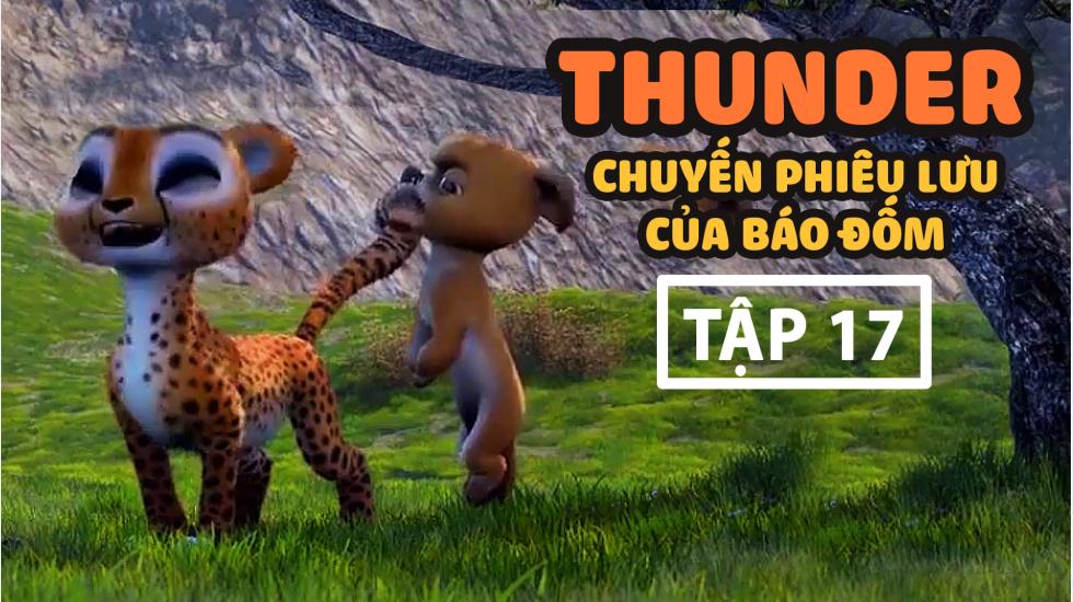 Thunder Tập 17 - Chuyến Phưu Lưu Của Báo Đốm - Phim Hoạt Hình Hàn Quốc Thuyết Minh Hay Nhất 2020