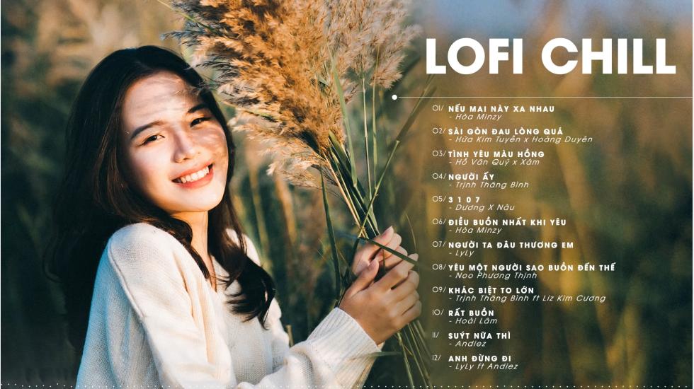 Nhạc Lofi 2021 - Những Bản Lofi Mix Chill Nhẹ Nhàng Cực Hay - Nhạc Trẻ Lofi Gây Nghiện Hay Nhất (P2)