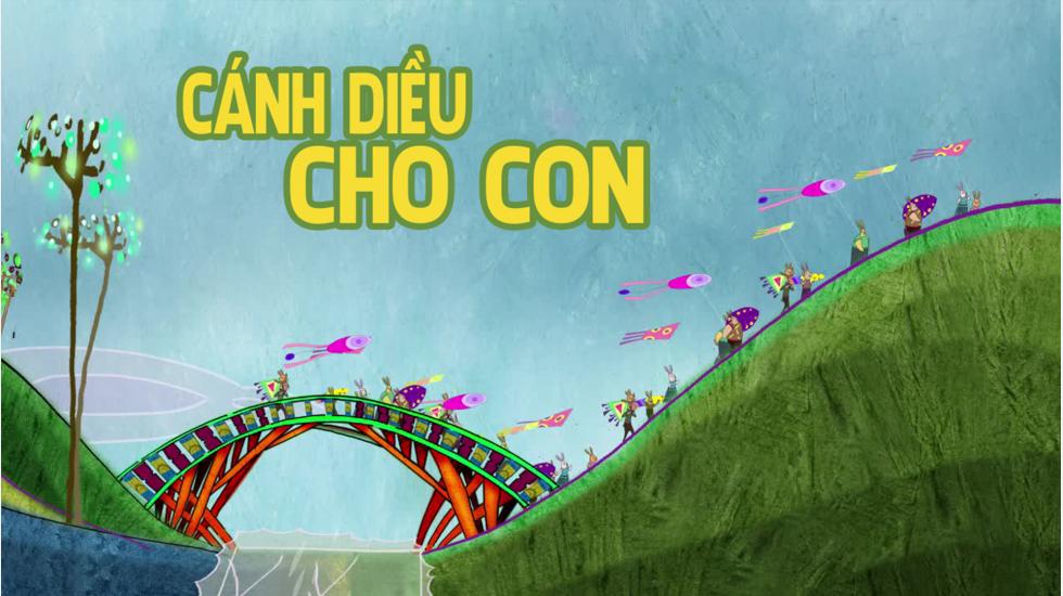 Cánh Diều Cho Con | Phim Hoạt Hình Việt Nam 2021