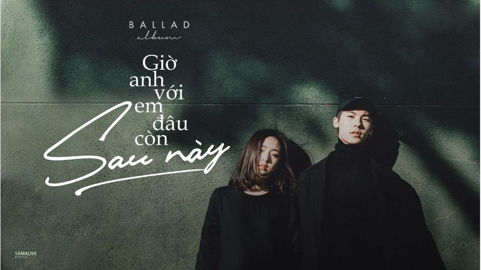 Sau Này... || Nhạc Trẻ Ballad Việt Nhẹ Nhàng Hay Nhất 2020 [Ballad Album]