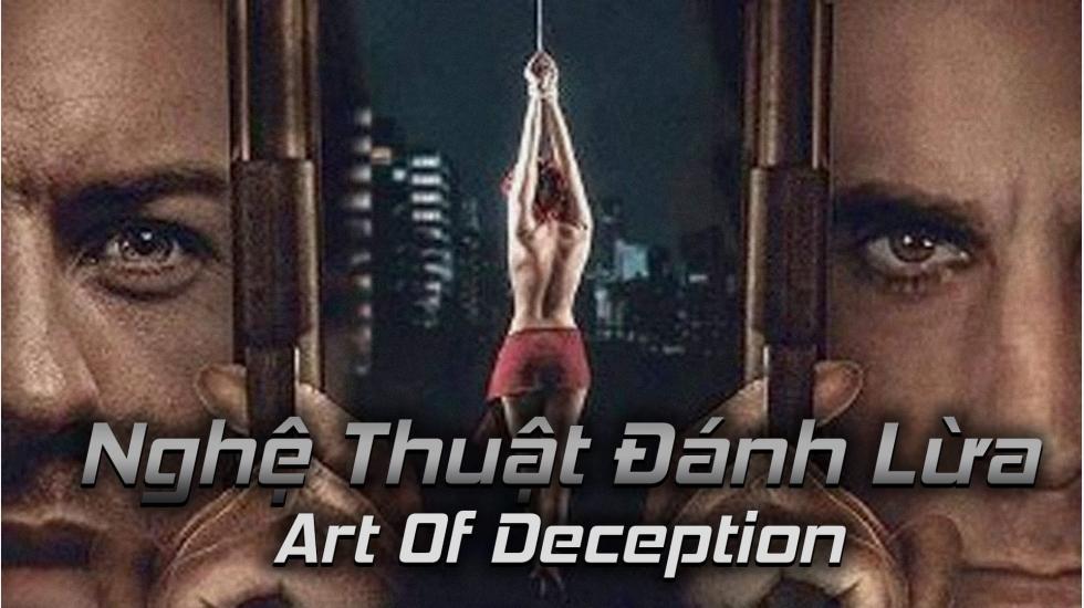 Nghệ Thuật Đánh Lừa - Art Of Deception | Phim Hành Động Mỹ Hay Nhất 2020 - Phim Chiếu Rạp 2020
