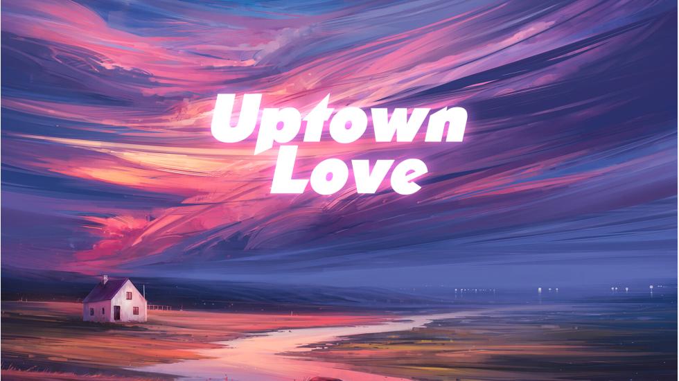 Uptown Love