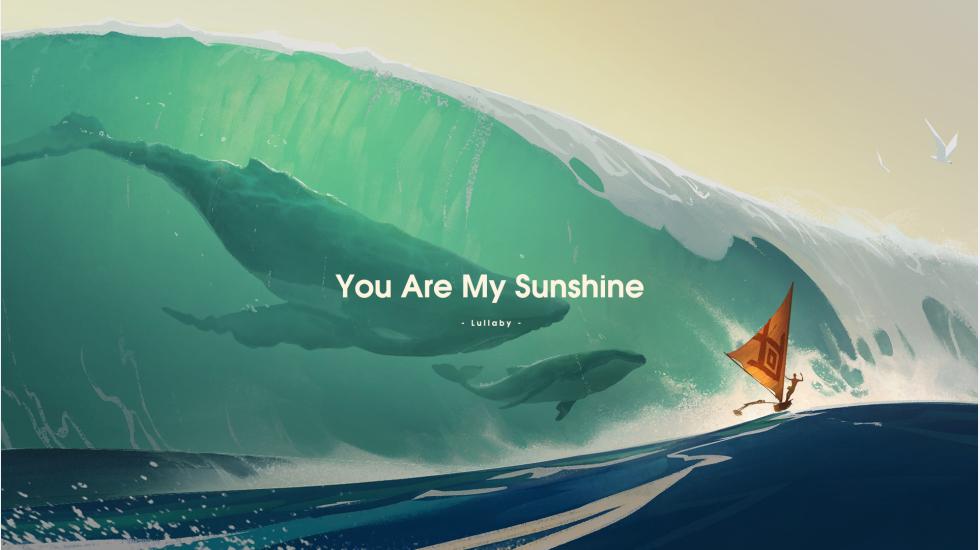 You Are My Sunshine - Lullaby