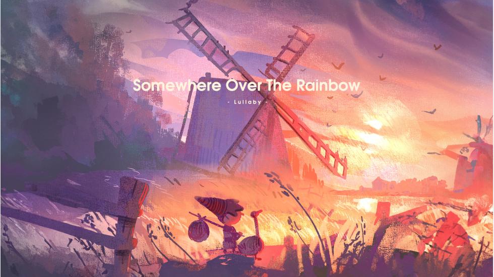 Somewhere Over The Rainbow - Lullaby