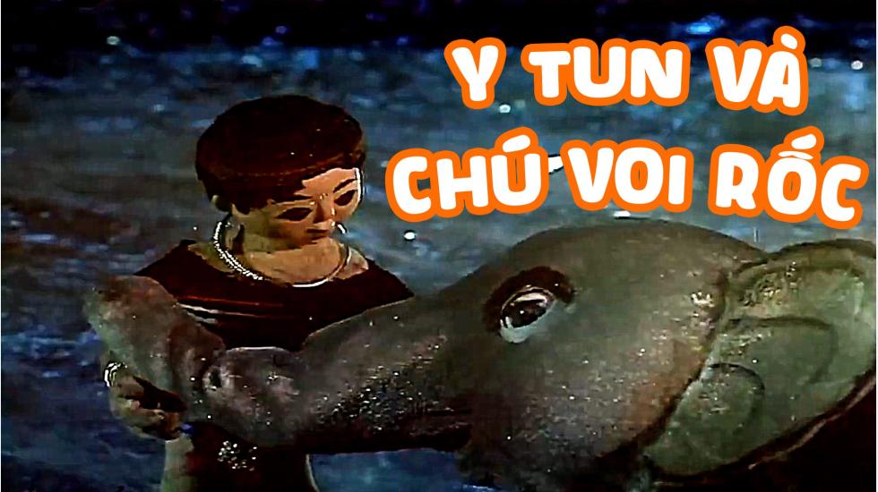 Y Tun và Chú Voi Rốc | Phim Hoạt Hình Việt Nam Hay Nhất 2020